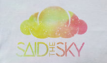 Load image into Gallery viewer, Said The Sky-spired Galaxy Tshirt
